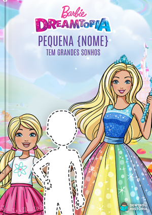 Barbie Dreamtopia | Livro Infantil Personalizado