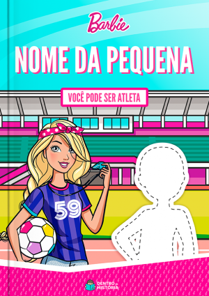 Barbie - Você pode ser atleta | Livro Personalizado